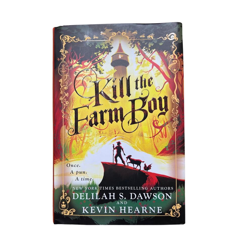 Kill the Farm Boy: The Tales of Pell- Delilah Dawson Kevin Hearne Hardcover Book